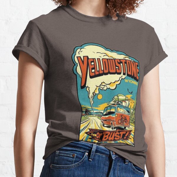 Yellowstone Or Bust... Vintage Travel Decal Classic T-Shirt