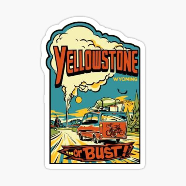 Yellowstone oder Büste... Vintage Reise Aufkleber Sticker