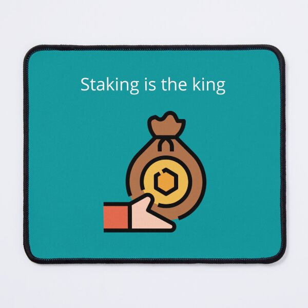 Item preview, Staking is the king designed and sold by UpcomingTech.