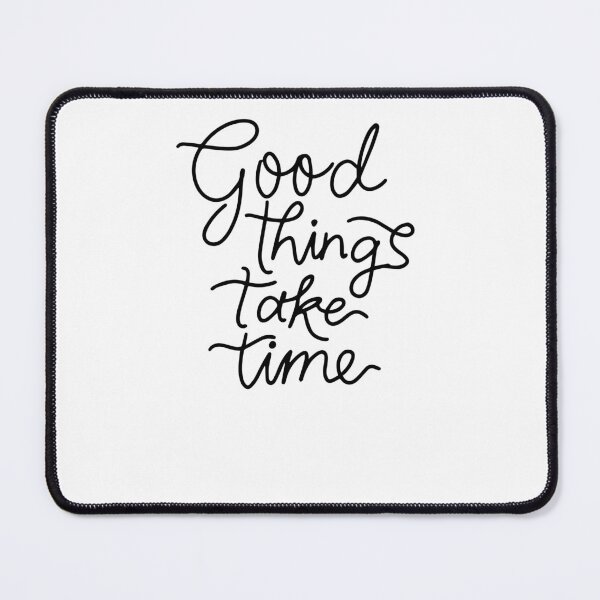 Item preview, Good Things Take Time Sticker designed and sold by rebel-store21.