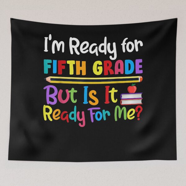 Item preview, I'm Ready For 5th Grade But Is It Ready For Me Funny School  designed and sold by sarahbennetth.