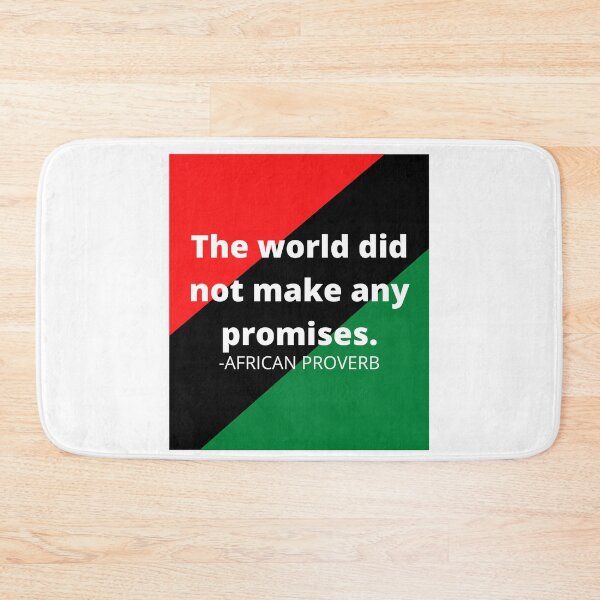 Item preview, African proverb: The world did not make any promises. designed and sold by AfricanProverbs.