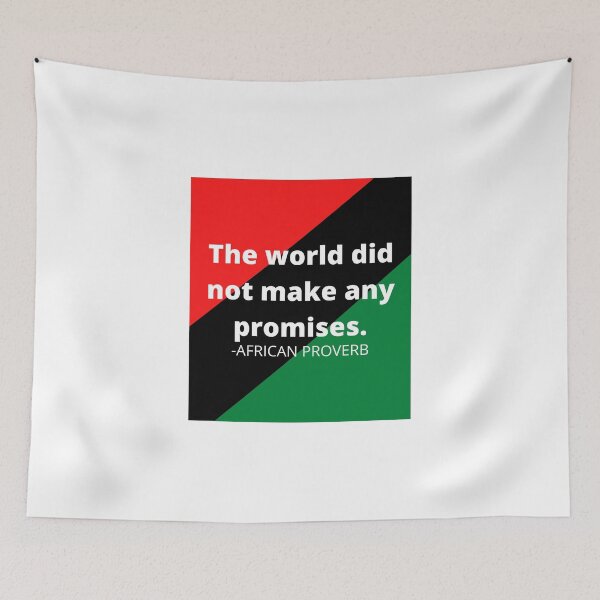 Item preview, African proverb: The world did not make any promises. designed and sold by AfricanProverbs.