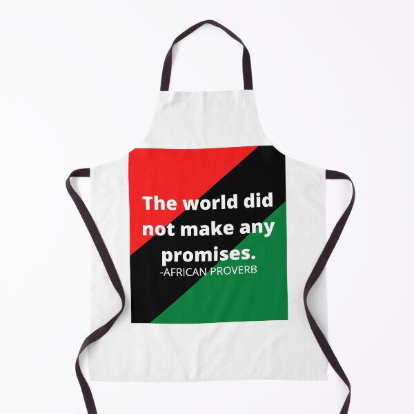 Item preview, African proverb: The world did not make any promises. designed and sold by AfricanProverbs.