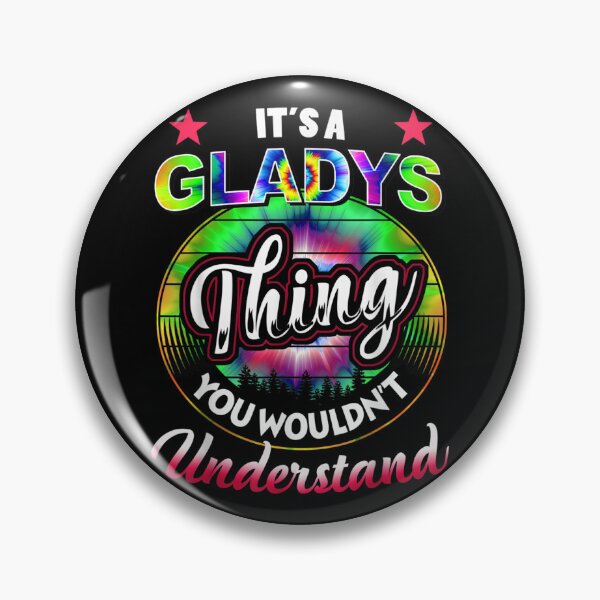 Item preview, It's A Gladys Thing Tie Dye Gladys Name  designed and sold by sarahbennetth.