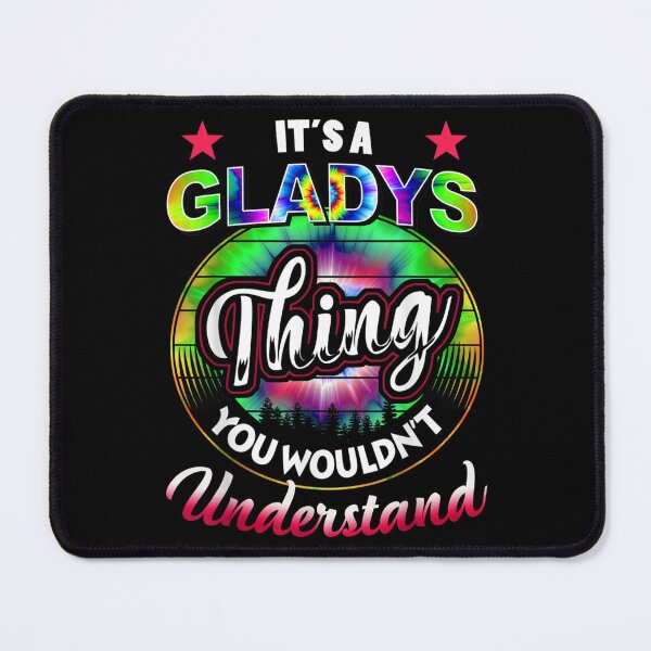 Item preview, It's A Gladys Thing Tie Dye Gladys Name  designed and sold by sarahbennetth.