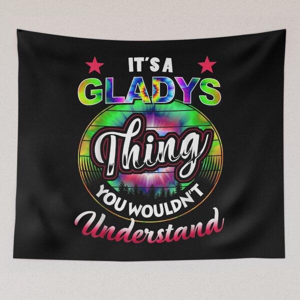 Item preview, It's A Gladys Thing Tie Dye Gladys Name  designed and sold by sarahbennetth.