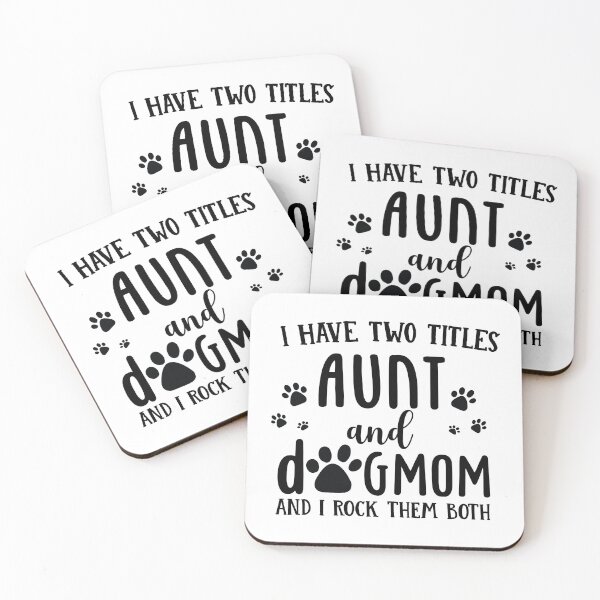 Item preview, Copy of i have two titles aunts and dog mom and i rock them both , Funny Aunt  designed and sold by Every Pet  Shirts.