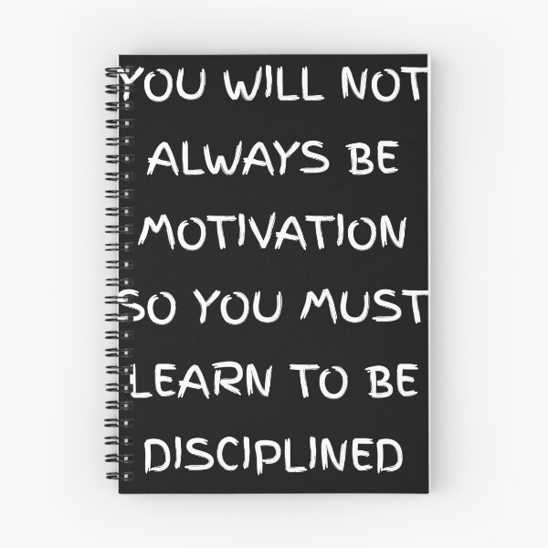 Item preview,  you will not always be motivation so you must learn to be discipline designed and sold by Itaxi.