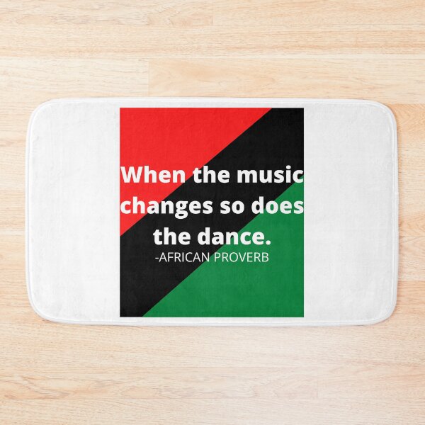 Item preview, African proverb: When the music changes so does the dance. designed and sold by AfricanProverbs.