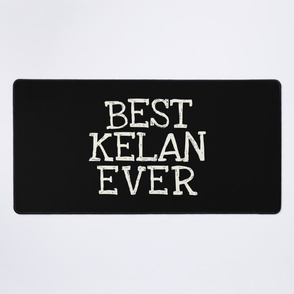 Item preview, Best Kelan Ever Funny Personalized Name designed and sold by MariosNydras.