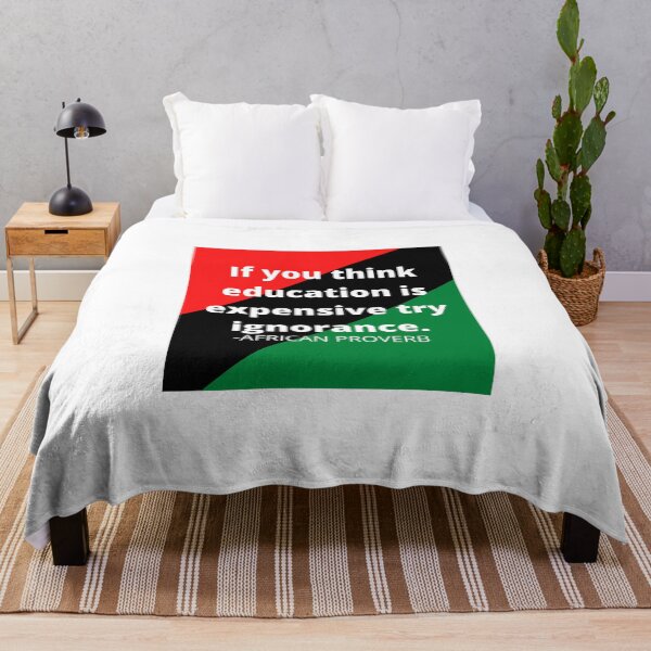 Item preview, African proverb: If you think education is expensive try ignorance. designed and sold by AfricanProverbs.