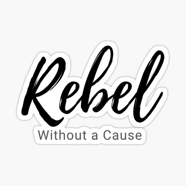 Item preview, Rebel Without a Cause designed and sold by MagicalFun.