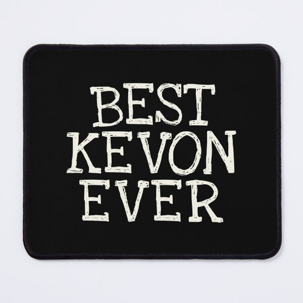 Item preview, Best Kevon Ever Funny Personalized Name designed and sold by MariosNydras.
