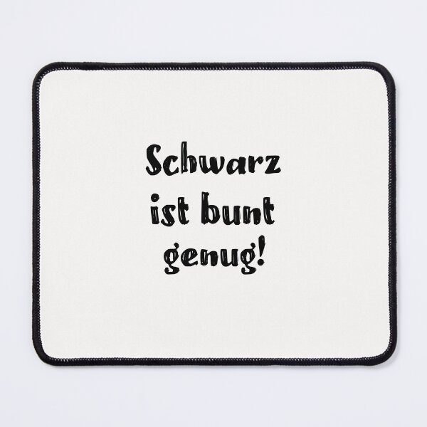 Item preview, Schwarz ist bunt genug Sarkasmus Sarkastisch designed and sold by toufikpromo.