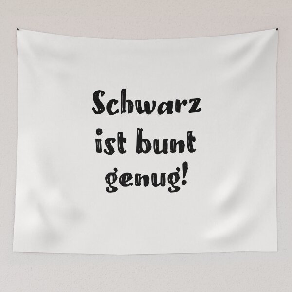 Item preview, Schwarz ist bunt genug Sarkasmus Sarkastisch designed and sold by toufikpromo.