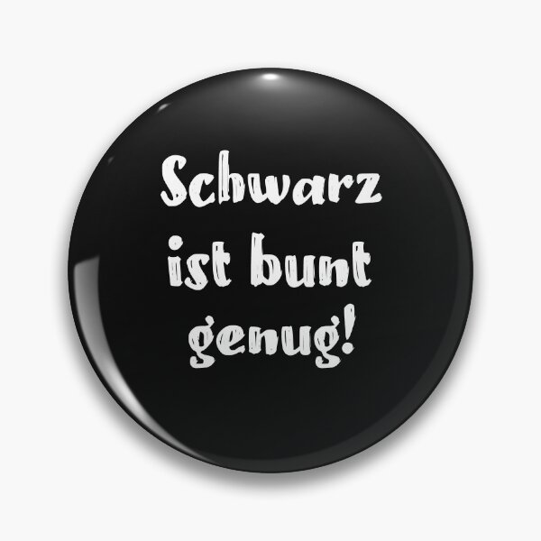 Item preview,  Schwarz ist bunt genug Sarkasmus Sarkastisch designed and sold by toufikpromo.