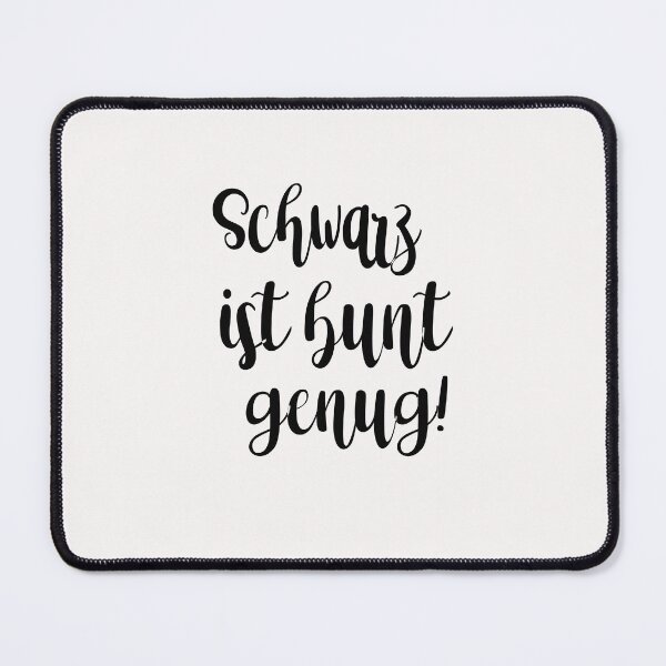 Item preview, Schwarz ist bunt genug Sarkasmus Sarkastisch designed and sold by toufikpromo.