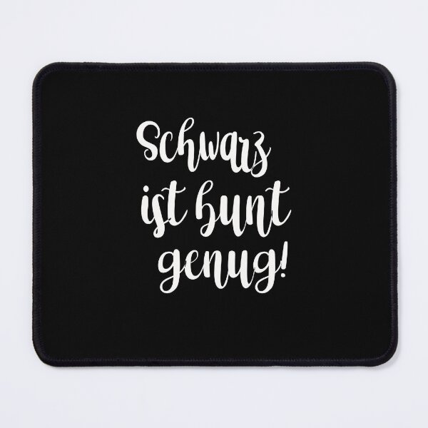 Item preview, Schwarz ist bunt genug Sarkasmus Sarkastisch designed and sold by toufikpromo.