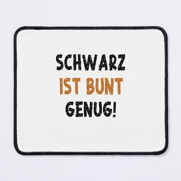 Item preview, Schwarz ist bunt genug Sarkasmus Sarkastisch designed and sold by toufikpromo.