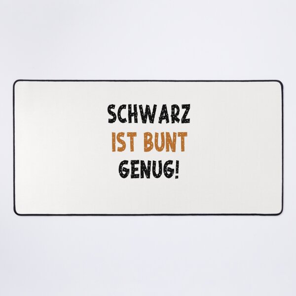 Item preview, Schwarz ist bunt genug Sarkasmus Sarkastisch designed and sold by toufikpromo.