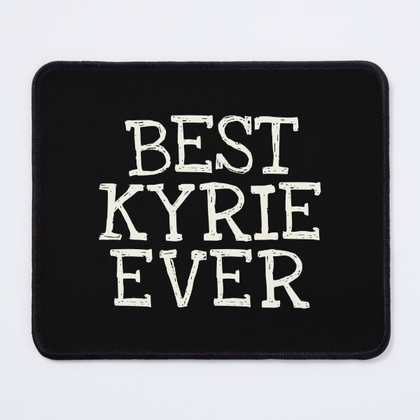 Item preview, Best Kyrie Ever Funny Personalized Name designed and sold by MariosNydras.