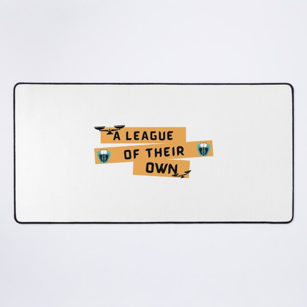 Item preview, A LEAGUE OF THEIR OWN designed and sold by GURUMAD.