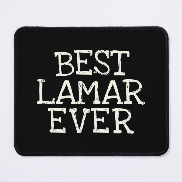 Item preview, Best Lamar Ever Funny Personalized Name designed and sold by MariosNydras.