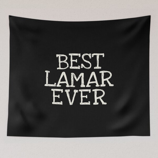 Item preview, Best Lamar Ever Funny Personalized Name designed and sold by MariosNydras.