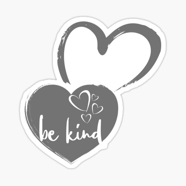" be kind Gift with original artwork for everyone" Sticker for Sale by