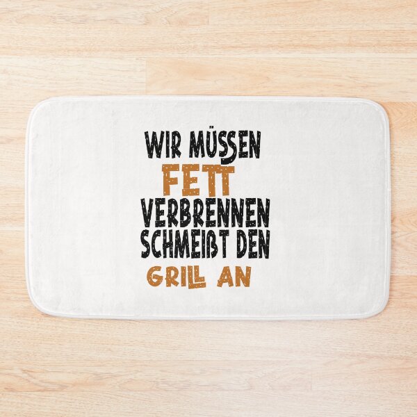 Item preview, Wir müssen Fett verbrennen schmeißt den Grill an designed and sold by toufikpromo.