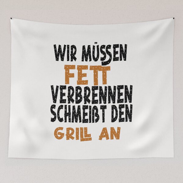 Artikelvorschau, Wir müssen Fett verbrennen schmeißt den Grill an  entworfen und verkauft von toufikpromo.