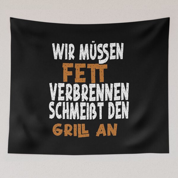 Artikelvorschau,  Wir müssen Fett verbrennen schmeißt den Grill an  entworfen und verkauft von toufikpromo.
