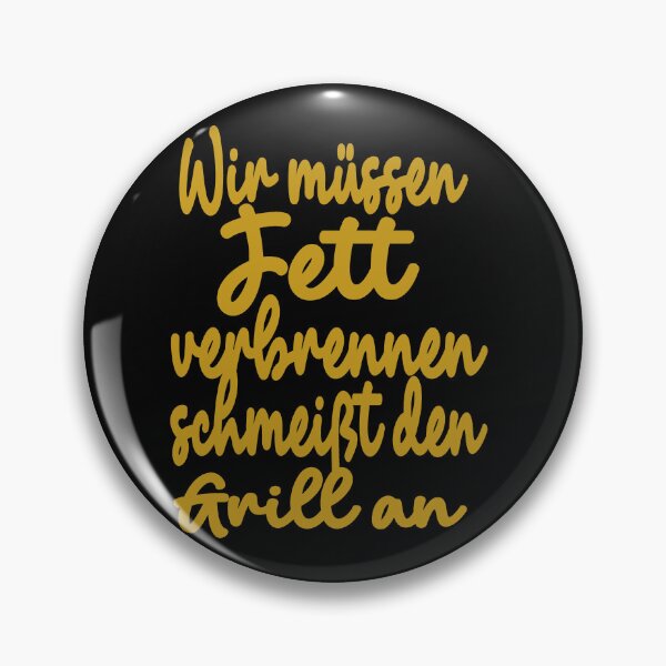 Item preview,  Wir müssen Fett verbrennen schmeißt den Grill an  designed and sold by toufikpromo.