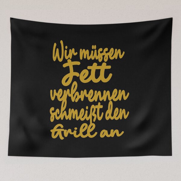 Artikelvorschau,  Wir müssen Fett verbrennen schmeißt den Grill an  entworfen und verkauft von toufikpromo.