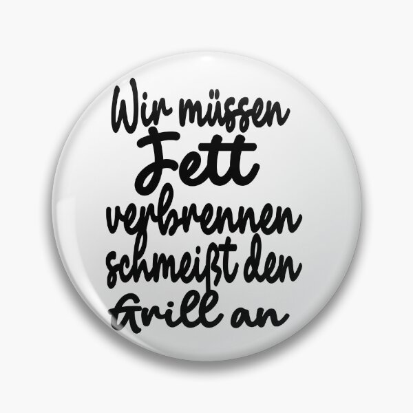 Item preview,  Wir müssen Fett verbrennen schmeißt den Grill an  designed and sold by toufikpromo.
