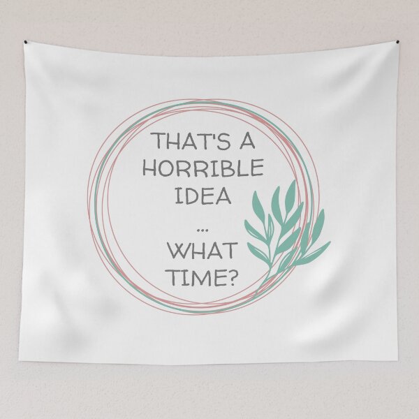 Item preview, THAT'S A HORRIBLE IDEA, LEAF CIRCLE designed and sold by dogwoodandthyme.