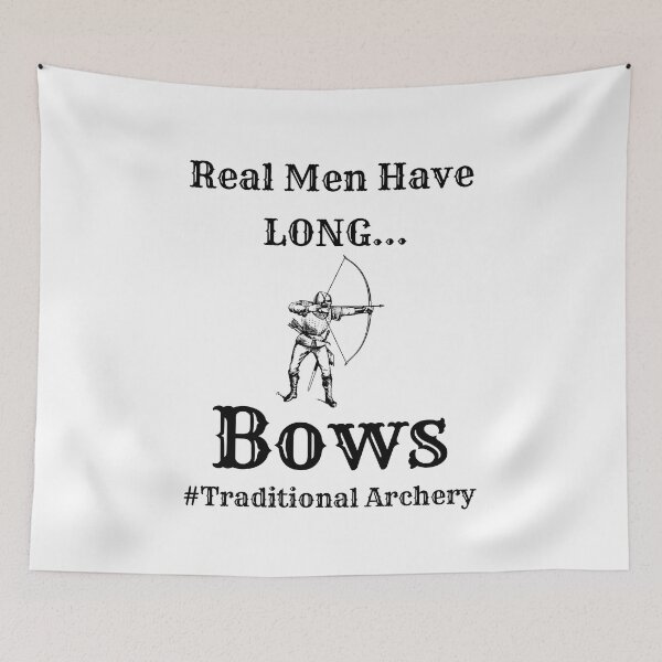 Item preview, Real Men Have Long Bows - Longbow - Traditional Archery designed and sold by OutdoorsZee1.