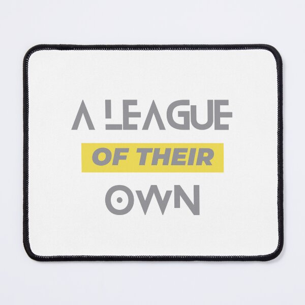 Item preview, A LEAGUE OF THEIR OWN designed and sold by GURUMAD.
