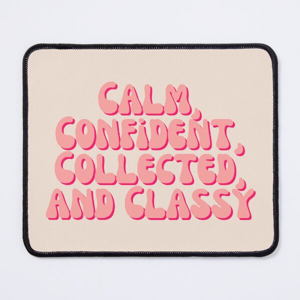 Item preview, Calm, Confident, Collected, and Classy in Peachy Pink designed and sold by Pink Ribbon.
