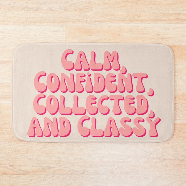 Item preview, Calm, Confident, Collected, and Classy in Peachy Pink designed and sold by Pink Ribbon.