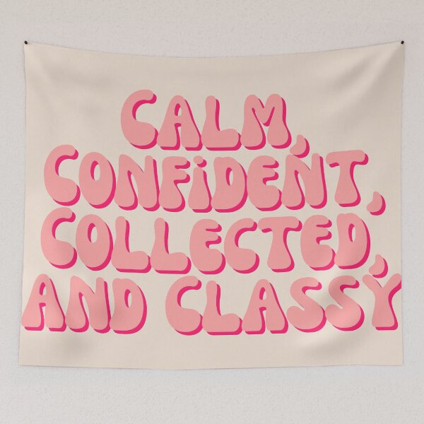 Item preview, Calm, Confident, Collected, and Classy in Peachy Pink designed and sold by Pink Ribbon.