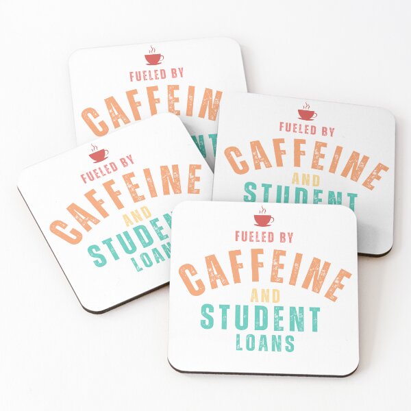 Item preview, fueled by caffeine and student loans funny student loans designed and sold by Oliver-B.