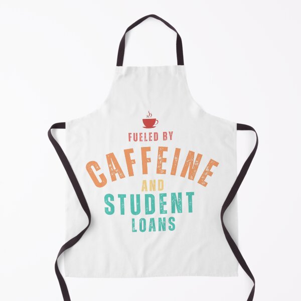 Item preview, fueled by caffeine and student loans funny student loans designed and sold by Oliver-B.