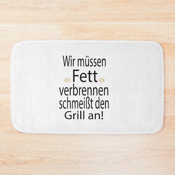 Item preview, Wir müssen Fett verbrennen schmeißt den Grill an designed and sold by toufikpromo.