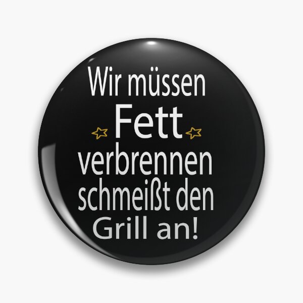 Item preview, Wir müssen Fett verbrennen schmeißt den Grill an  designed and sold by toufikpromo.