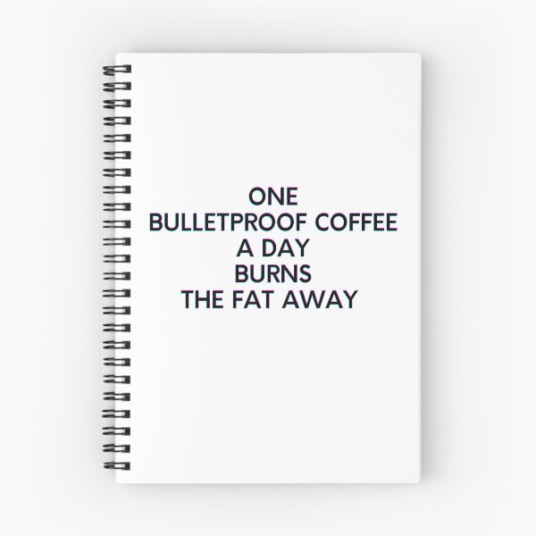 Item preview, One Bulletproof Coffee A Day Burns The Fat Away designed and sold by embhstore.