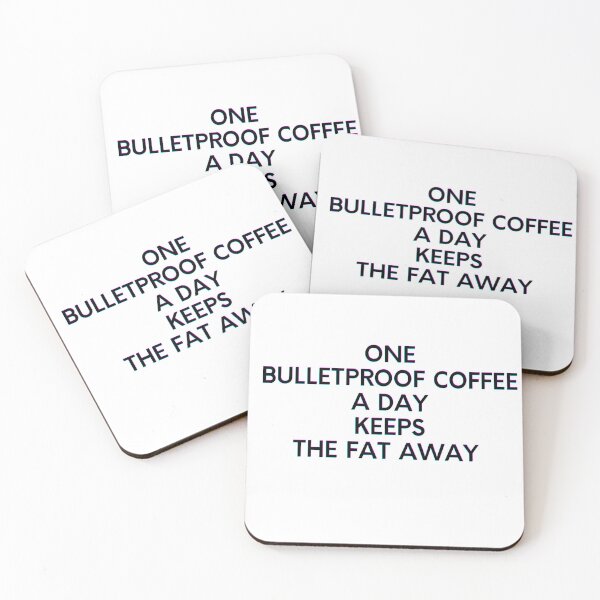 Item preview, One Bulletproof Coffee A Day Keeps The Fat Away designed and sold by embhstore.