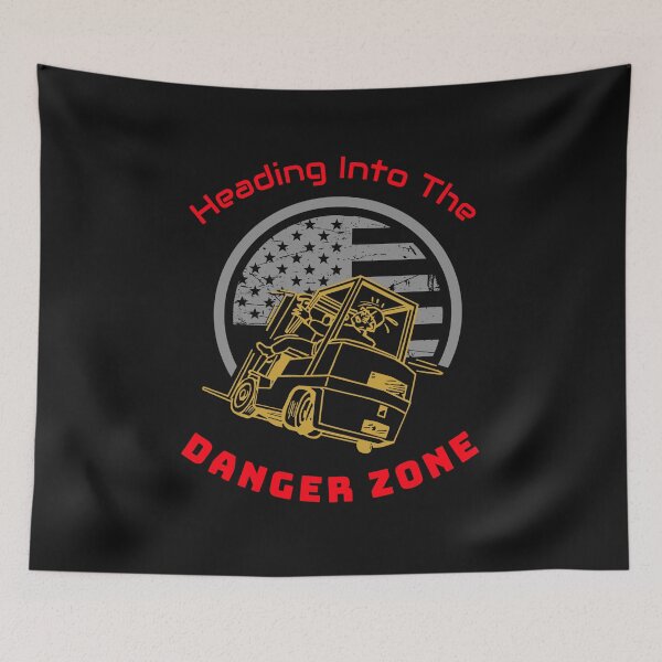 Item preview, Forklift, Heading Into The Danger Zone GR, Industry Clothing designed and sold by TeamsterLife.