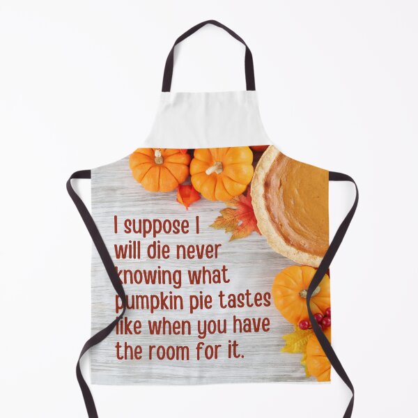 Item preview, What does pumpkin pie taste like on an empty stomach? designed and sold by Caregiverology.